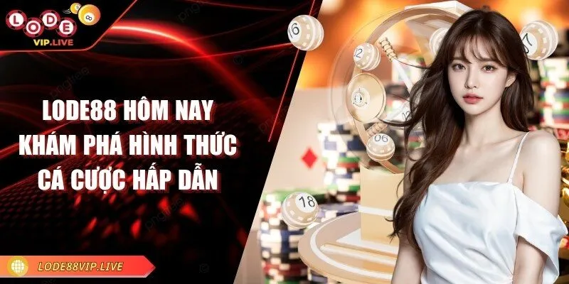 lode88-hom-nay