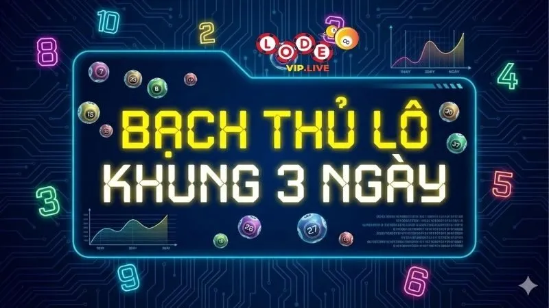 bach-thu-lo-khung-3-ngay