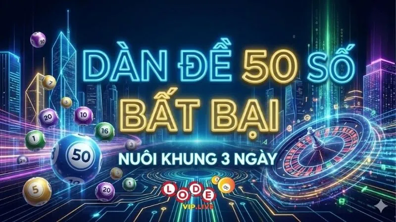 dan-de-50-so-bat-bai-nuoi-khung-3-ngay